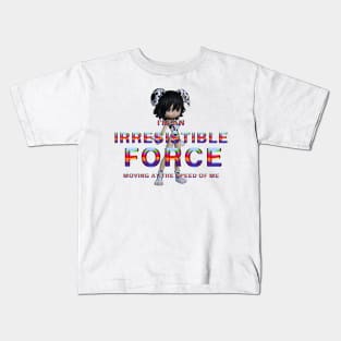 Irresistible Force Kids T-Shirt